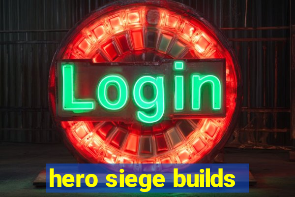 hero siege builds